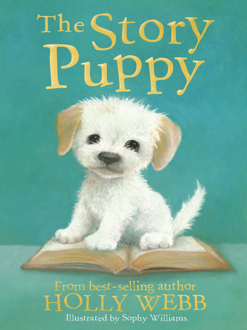 Title details for The Story Puppy by Holly Webb - Available